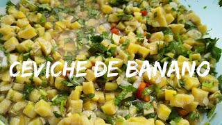 Ceviche de Banano