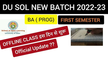DU SOL BA (PROG) First Semester OFFLINE Classes इस दिन से  शुरू होंगी | SOL BA Prog Offline Classes
