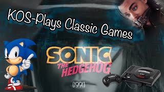 KOS-Plays Classic Games Ep 7: Sonic The Hedgehog 1991