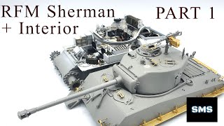 RFM 1/35 Sherman M4A3 76W w/full interior. Full build video part 1. Kit #5042.