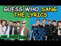 Can you guess who sang these lyrics? Was it ONE DIRECTION or was it WHY DON'T WE? {Part 3}