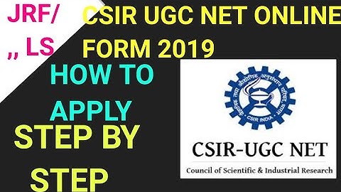 HOW TO FILL CSIR UGC NET APPLICATION FORM JUNE 2019