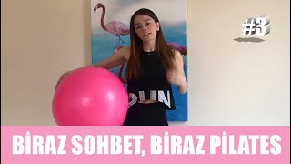 Gamze İle Pilates Sohbet, Bi̇raz Pi̇lates
