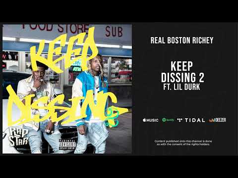 Real Boston Richey Ft. Lil Durk - “Keep Dissing 2”