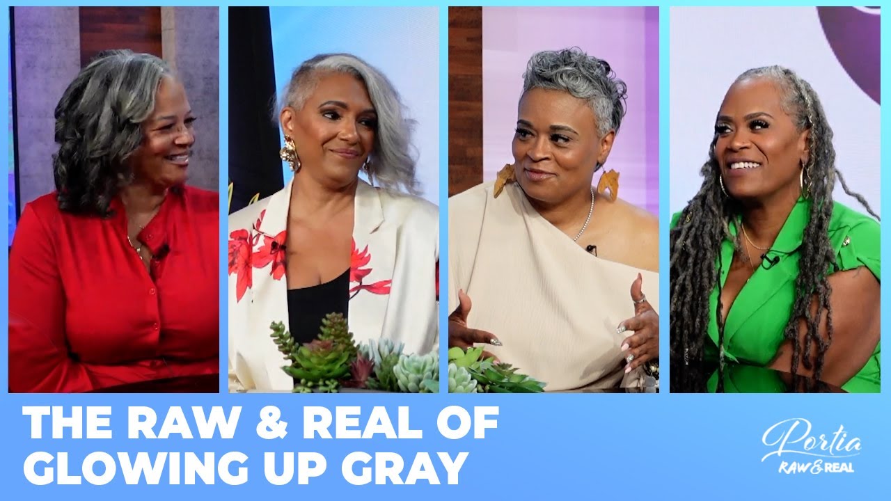 The RAW & REAL of Glowing Up Gray | Portia RAW & REAL | Podcast