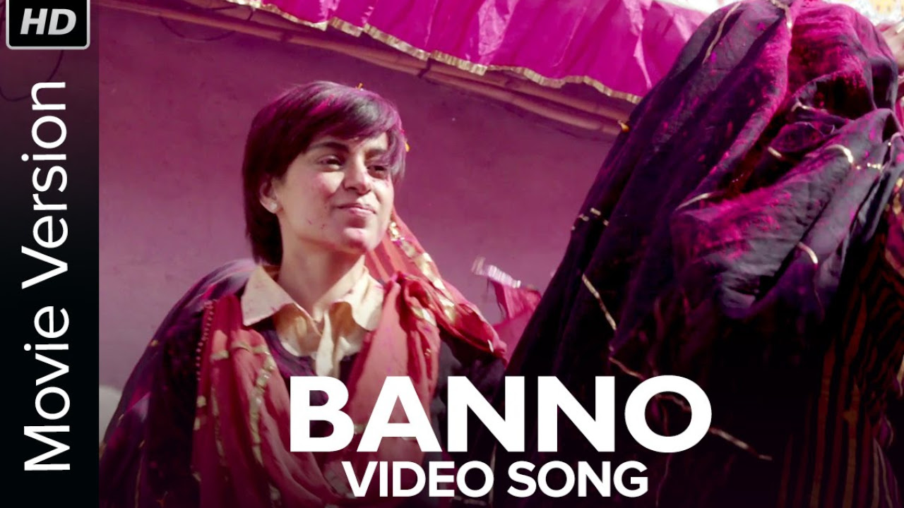 Banno Video Song  Tanu Weds Manu Returns  Kangana Ranaut  R Madhavan