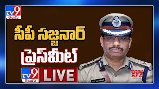 Cyberabad CP Sajjanar Press Meet LIVE - TV9