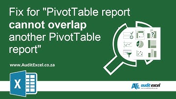 PivotTable report cannot overlap- a fix