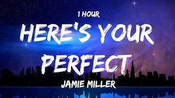 [ 1 HOUR ] Jamie Miller - Here