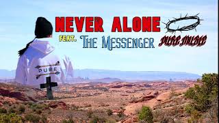 PURE-Never Alone (feat. The Messenger)(AUDIO)(Prod by PURE) screenshot 5