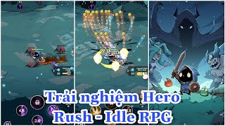 [ Game Mới ] Trải nghiệm Hero Rush - Idle RPG game nhập vai nhàn rỗi screenshot 1