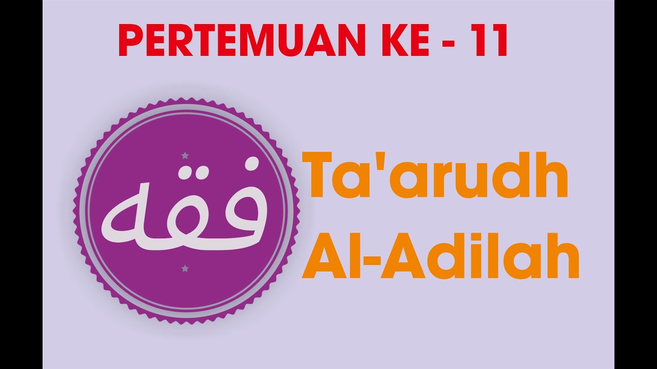 Ta'arudh Al-Adillah: Definisi, Macam-Macam, dan Cara Penyelesaiannya ...