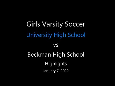 Highlights - University HS vs Beckman HS, Girls Varsity Soccer, Januar