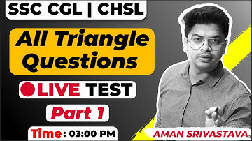 03:00 PM- All Triangle Questions Live Test Part 1 | SSC CGL 2019 | Quants by Aman Srivastava Sir
