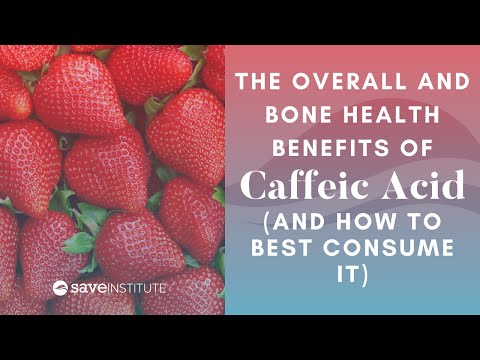 The Overall And Bone Health Benefits Of Caffeic Acid (And How To Best Consume It)