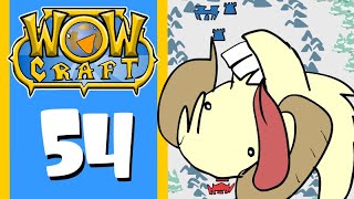Wowcraft Ep 54 Alter-Attack Valley