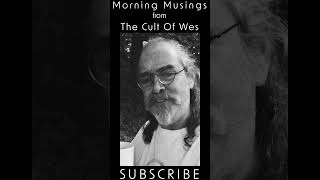 Morning Musings - Is it too early?
Please, click Like & Subscribe
#morning #CultOfWes #fyp #shorts #coffee #motivation Morning Musings - Is it too early?