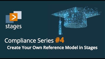 Compliance Series #4 - Create Your Own Reference Model in Stages