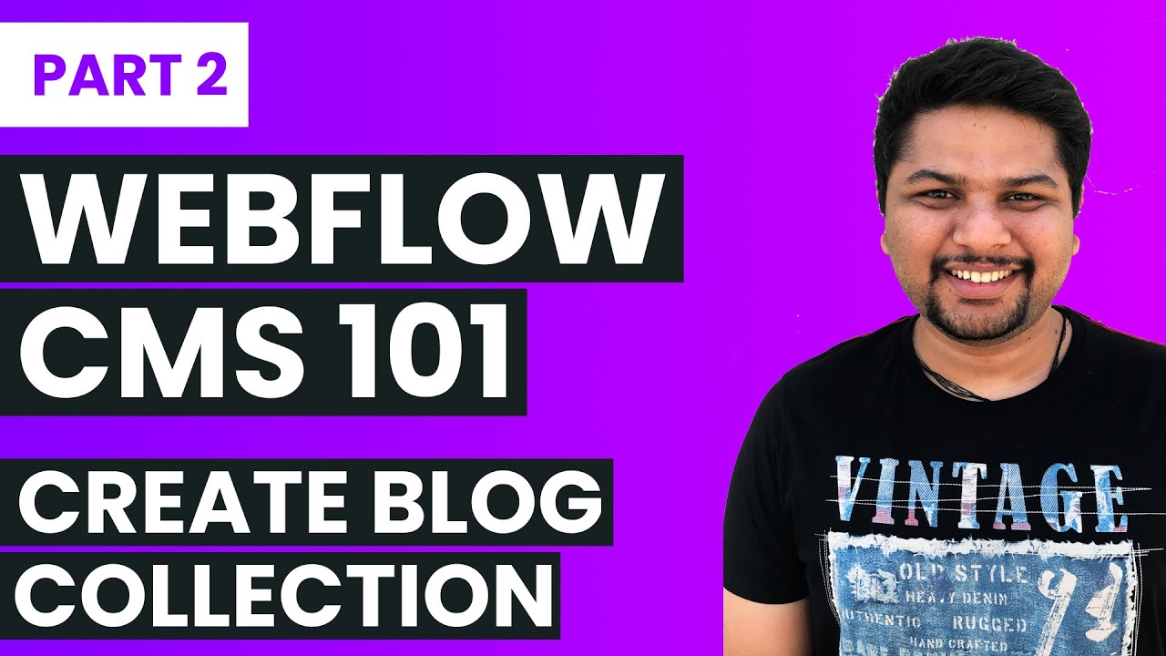 Webflow CMS 101 Tutorial for Beginners Part 2 | How to Create a Blog in ...