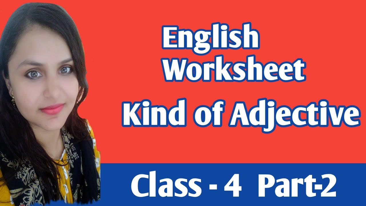  Kind Of Adjectives Worksheet For Class 4 Part 2 English
