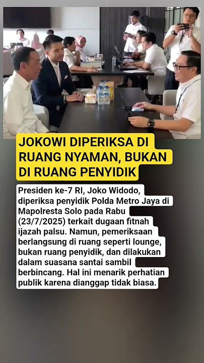 JOKOWI DIPERIKSA DI RUANG NYAMAN, BUKAN DI RUANG PENYIDIK