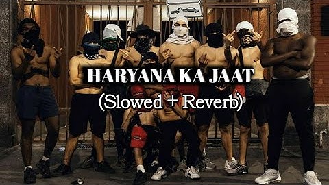 Haryana Ka Jaat (Slowed + Reverb) | Raju Punjabi | Lofi Remix Suno