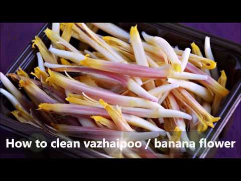 How to clean vazhaipoo / banana flower- 7aumsuvai