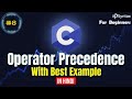 Operator Precedence in C Explained With Simple Examples | #8 HINDI | xpSyntax