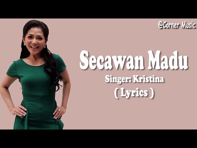 Secawan Madu - Kristina (Lirik) class=