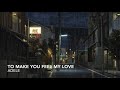 Adele - Make you feel my love (Slowed down)