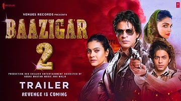 Baazigar 2 :Official Trailer | Shah Rukh Khan, Aryan Khan | baazigar full movie | srk new movie 2025