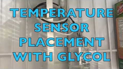 FOR ALL YOU TEMPERATURE MONITORING COMPANIES: GLYCOL SENSOR PLACEMENT