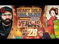 VINNY... CHILL. (Pokemon Heart Gold &amp; Soul Silver Versus • 28)