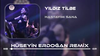 Yıldız Tilbe - Hastayım Sana ( Hüseyin Erdoğan Remix ) Resimi