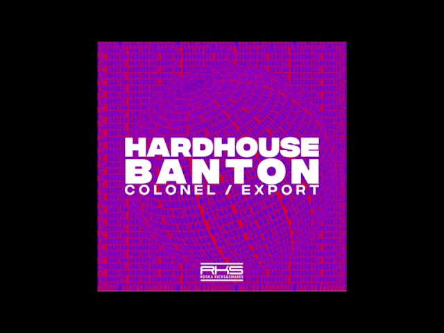 Watch Hardhouse Banton - Colonel on YouTube