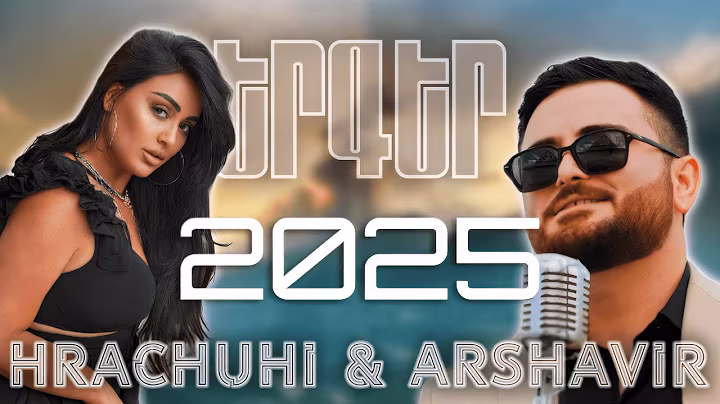 Hrachuhi Bangoyan & Arshavir Martirosyan ~ NEW MIX 🔥 Top Remix 2025 || Lavaguyn Erger Havaqacu