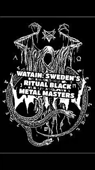 Watain: Sweden’s Ritual Black Metal Masters