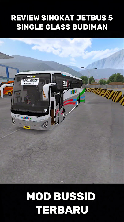 Review Singkat JETBUS 5 Single Glass Budiman #bus #bussid
