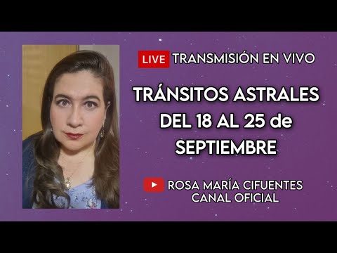 EN VIVO: TRÁNSITOS ASTRALES DEL 18 AL 25 de SEPTIEMBRE