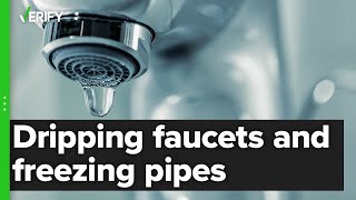 Leaving faucets dripping during freezing weather can help prevent pipes from bursting