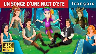 UN SONGE D’UNE NUIT D’ETE | A Midsummer Night's Dream in French | Contes De Fées Français