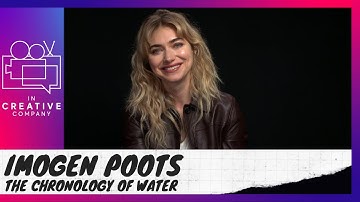 Imogen Poots on The Chronology of Water
