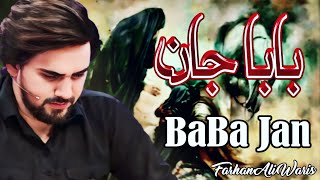 Baba Jan || Farhan Ali Waris  || Noha || #Trendingno1 #Foryou