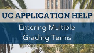 UC Application Tutorial: Entering Multiple Grading Terms screenshot 3