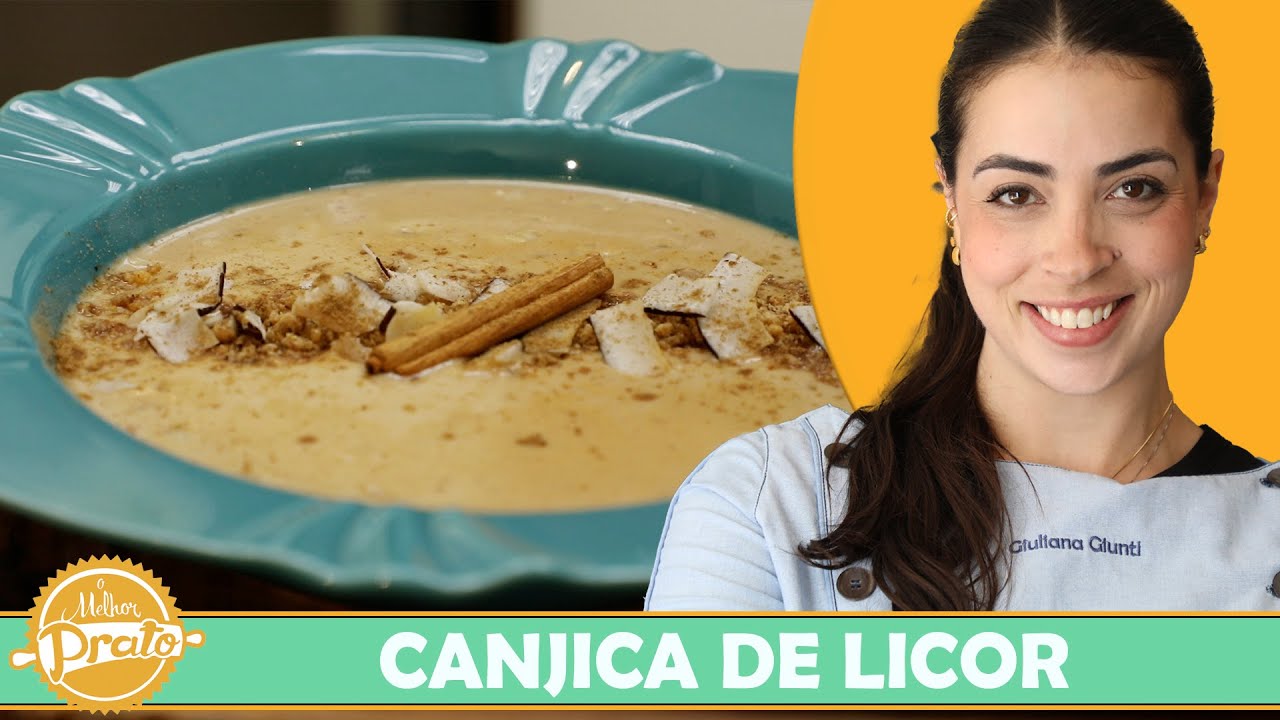 Canjica de Licor - O Melhor Prato