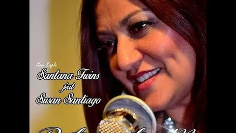 Santana Twins Ft Susan Santiago  Return To Me