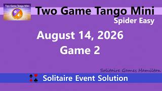 Two Game Tango Mini Game #2 | August 14, 2026 Event | Spider Easy