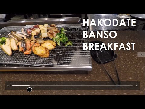 Best Breakfast buffet in Japan : Hakodate Banso บุฟเฟต์อาหารเช้าที่ฮาโกดาเตะ ฮอกไดโด