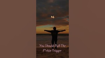 Pull the trigger - Status video - M4