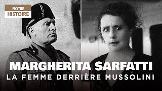 Margherita Sarfatti : l&#39;Amante Juive de Mussolini - Les Femmes de l&#39;Histoire - Documentaire - AT